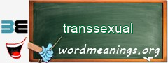 WordMeaning blackboard for transsexual